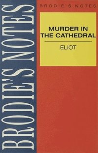 bokomslag Eliot: Murder in the Cathedral