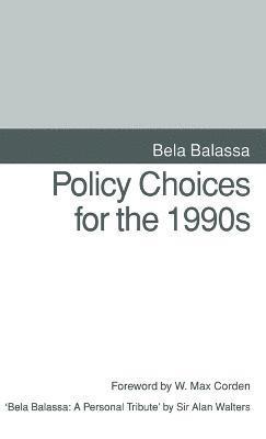 Policy Choices for the 1990s 1