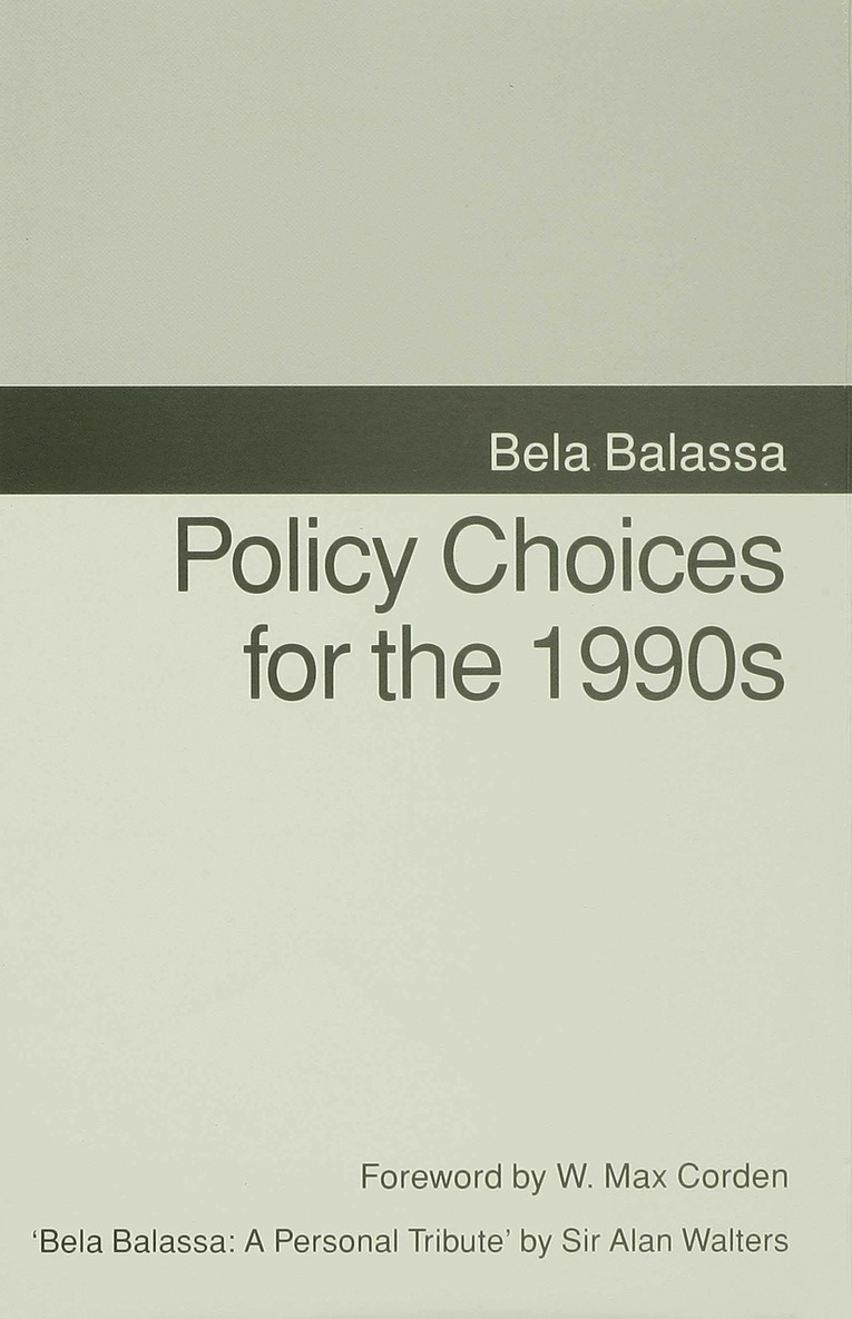 Bela Balassa - Policy Choices for the 1990s, Inbunden