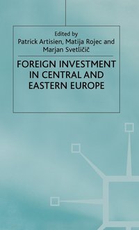 bokomslag Foreign Investment and Privatization in Eastern Europe