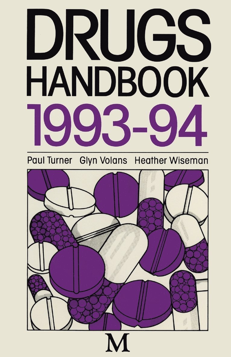 Paul Turner, Glyn Volans, Heather Wiseman - Drugs Handbook 1993–94, Häftad