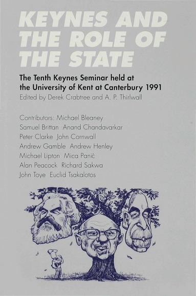 A.P. Thirlwall, D. Crabtree - Keynes and the Role of the State, Inbunden