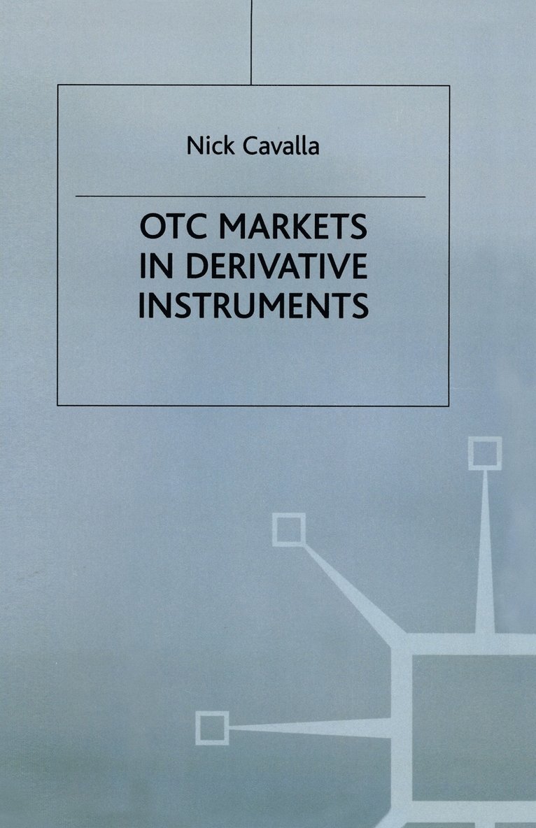 OTC Markets in Derivative Instruments 1