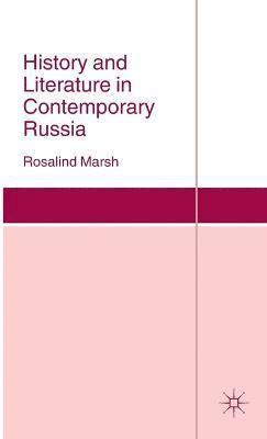 bokomslag History and Literature in Contemporary Russia