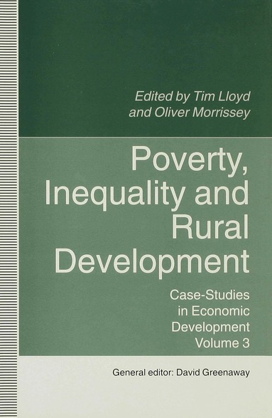 David Greenaway, Tim Lloyd, Oliver Morrisey - Poverty, Inequality and Rural Development, Inbunden