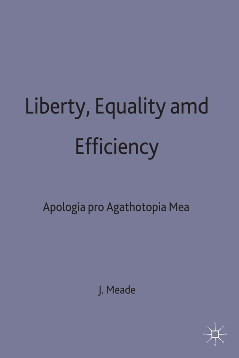 Liberty, Equality and Efficiency 1