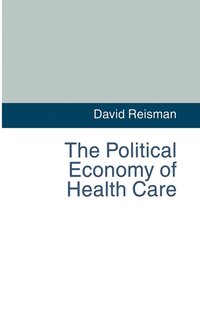 bokomslag The Political Economy of Health Care