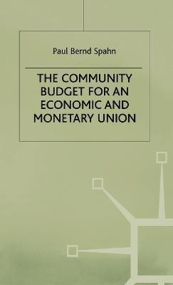 The Community Budget for an Economic and Monetary Union 1