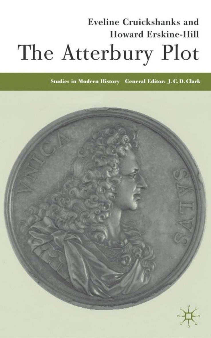 E. Cruickshanks, H. Erskine-Hill, Eveline Cruickshanks, Howard Erskine-Hill - Atterbury Plot, Inbunden