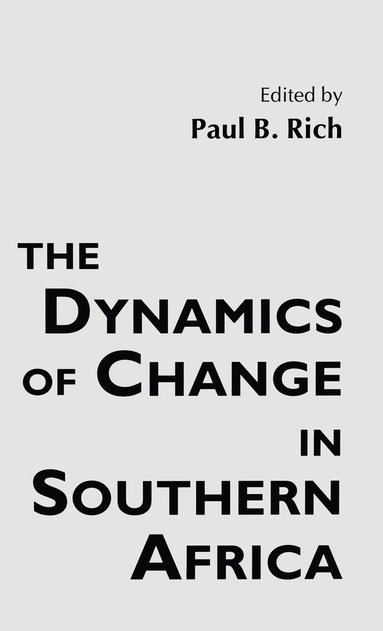 bokomslag The Dynamics of Change in Southern Africa