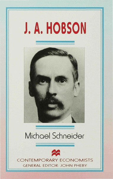 Michael Schneider - J. A. Hobson, Inbunden