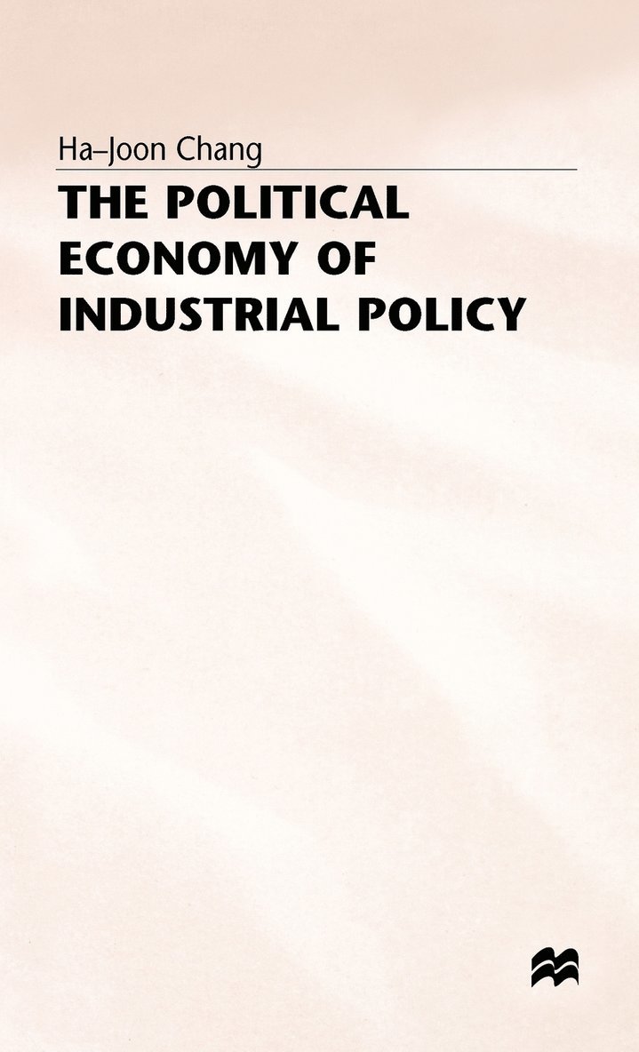 The Political Economy of Industrial Policy 1