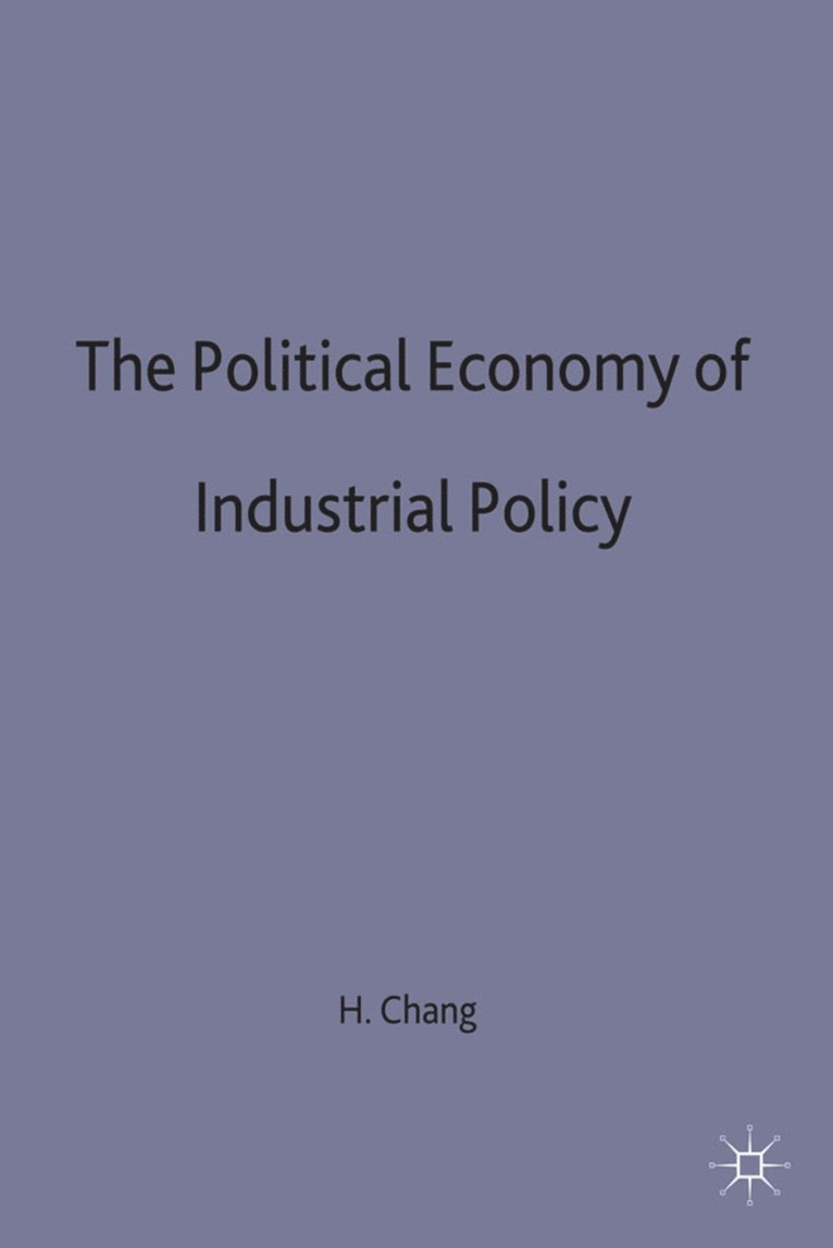 The Political Economy of Industrial Policy 1