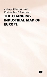 bokomslag The Changing Industrial Map of Europe