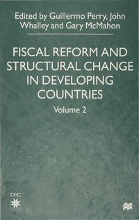 bokomslag Fiscal Reform and Structural Change in Developing Countries