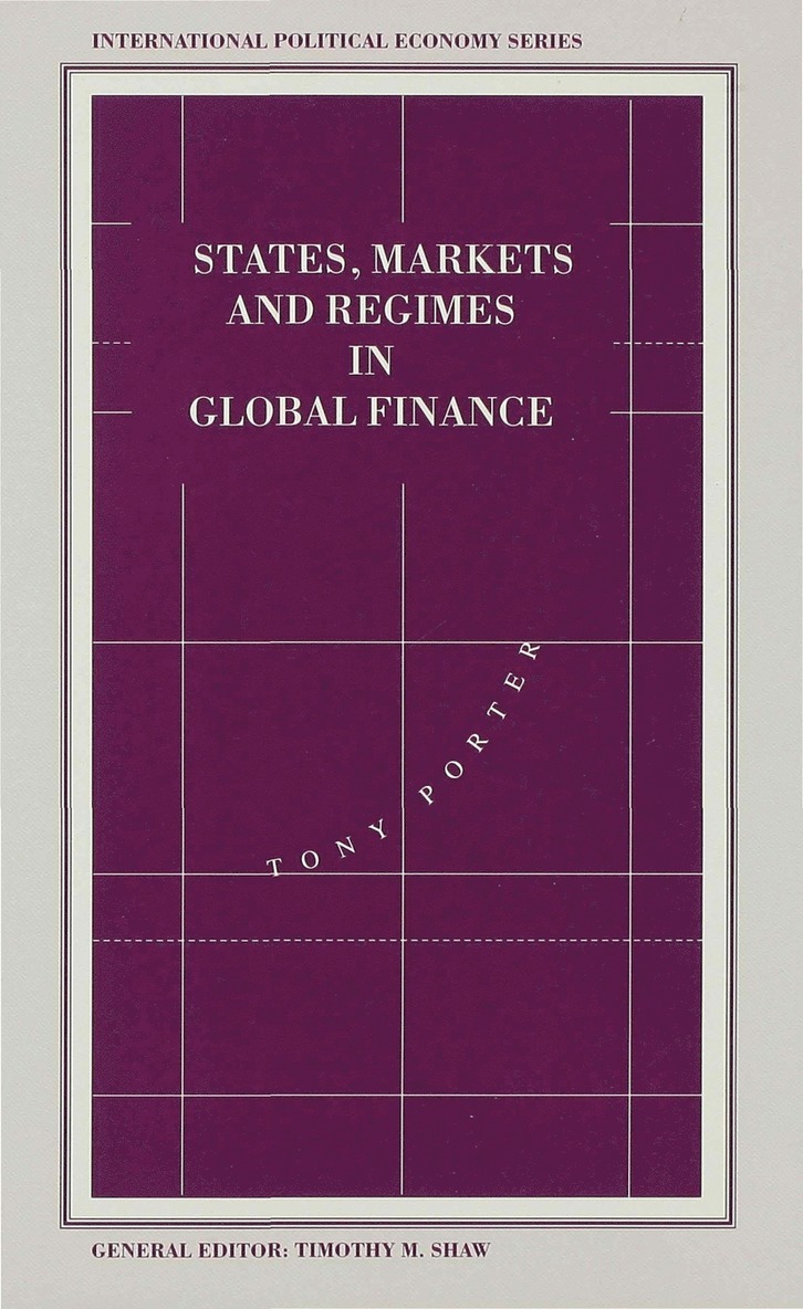 States, Markets and Regimes in Global Finance 1