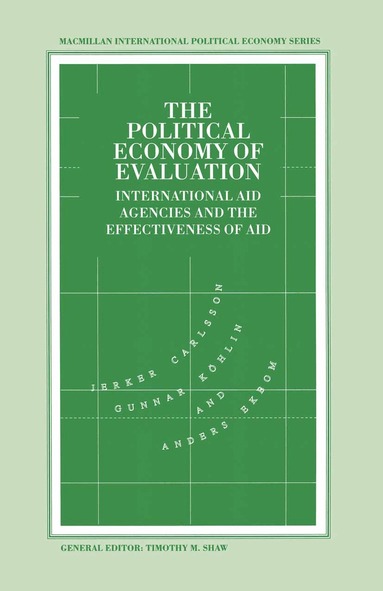 Jerker Carlsson, Gunnar Koehlin, Anders Ekbom - Political Economy of Evaluation, Häftad