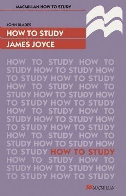 How to Study James Joyce 1