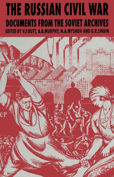 V.P. Butt, Geoffrey Swain, A.B. Murphy, N.A. Myshov - Russian Civil War, Häftad