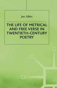 bokomslag The Life of Metrical and Free Verse in Twentieth-Century Poetry