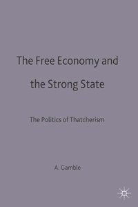 bokomslag The Free Economy and the Strong State