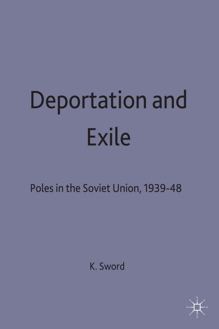 K. Sword - Deportation and Exile, Inbunden