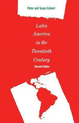 bokomslag Latin America in the Twentieth Century