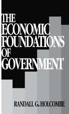 bokomslag The Economic Foundations of Government