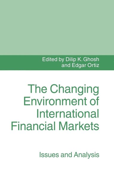 bokomslag The Changing Environment of International Financial Markets