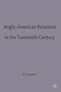 bokomslag Anglo-American Relations