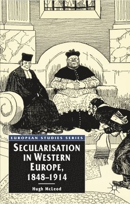 bokomslag Secularisation in Western Europe, 1848-1914