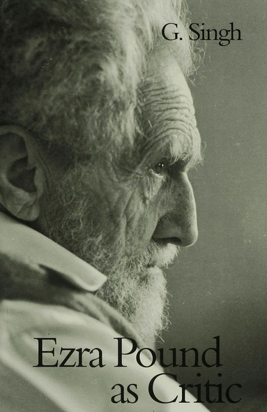 G. Singh - Ezra Pound as Critic, Inbunden