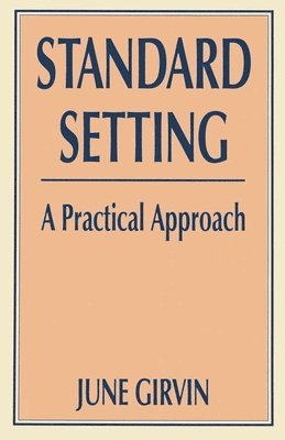 bokomslag Standard Setting: A Practical Approach