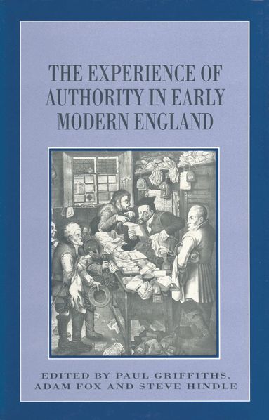 Adam Fox, Paul Griffiths, Steve Hindle - Experience of Authority in Early Modern England, Häftad