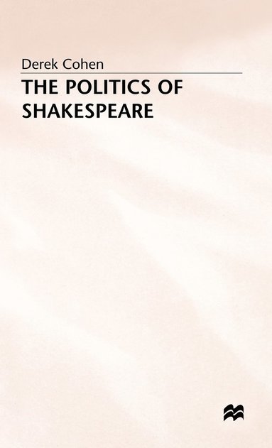 bokomslag The Politics of Shakespeare