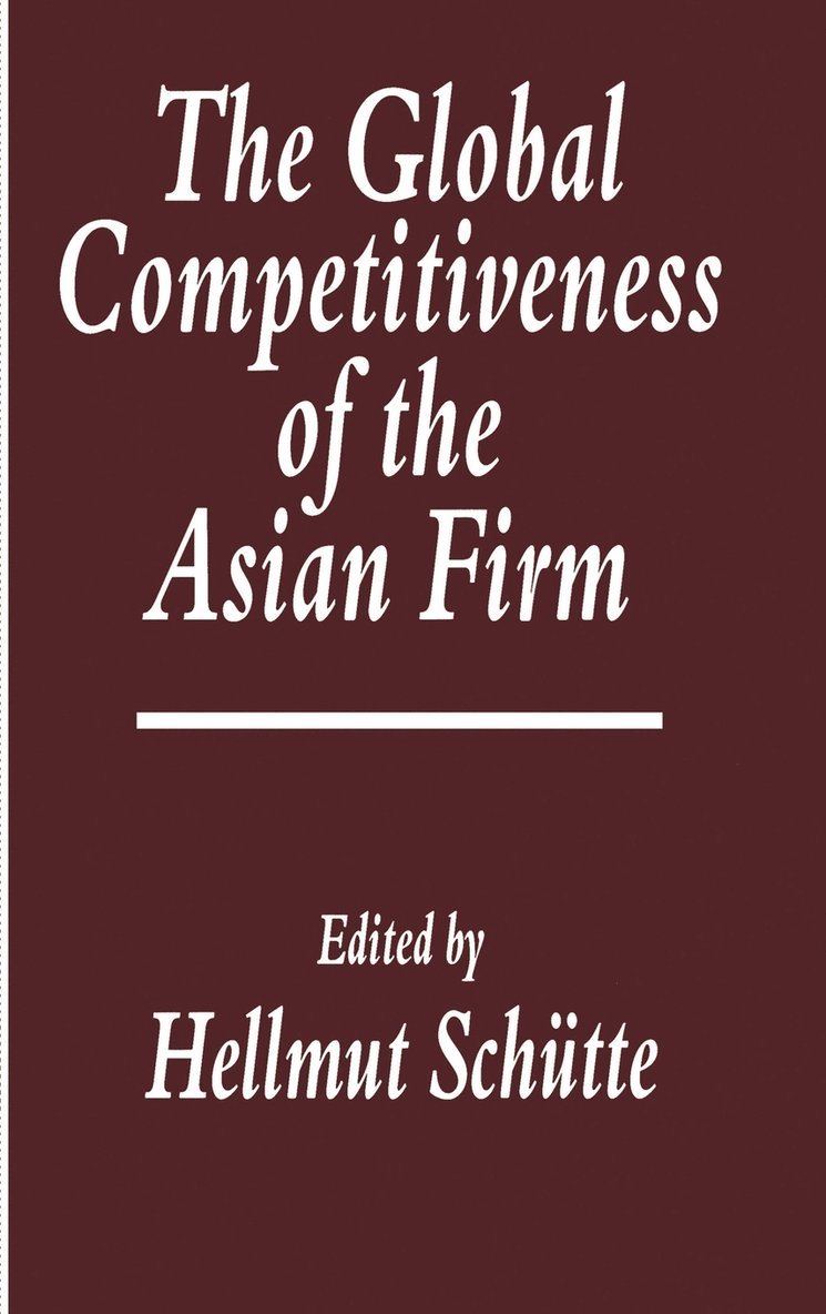 The Global Competitiveness of the Asian Firm 1