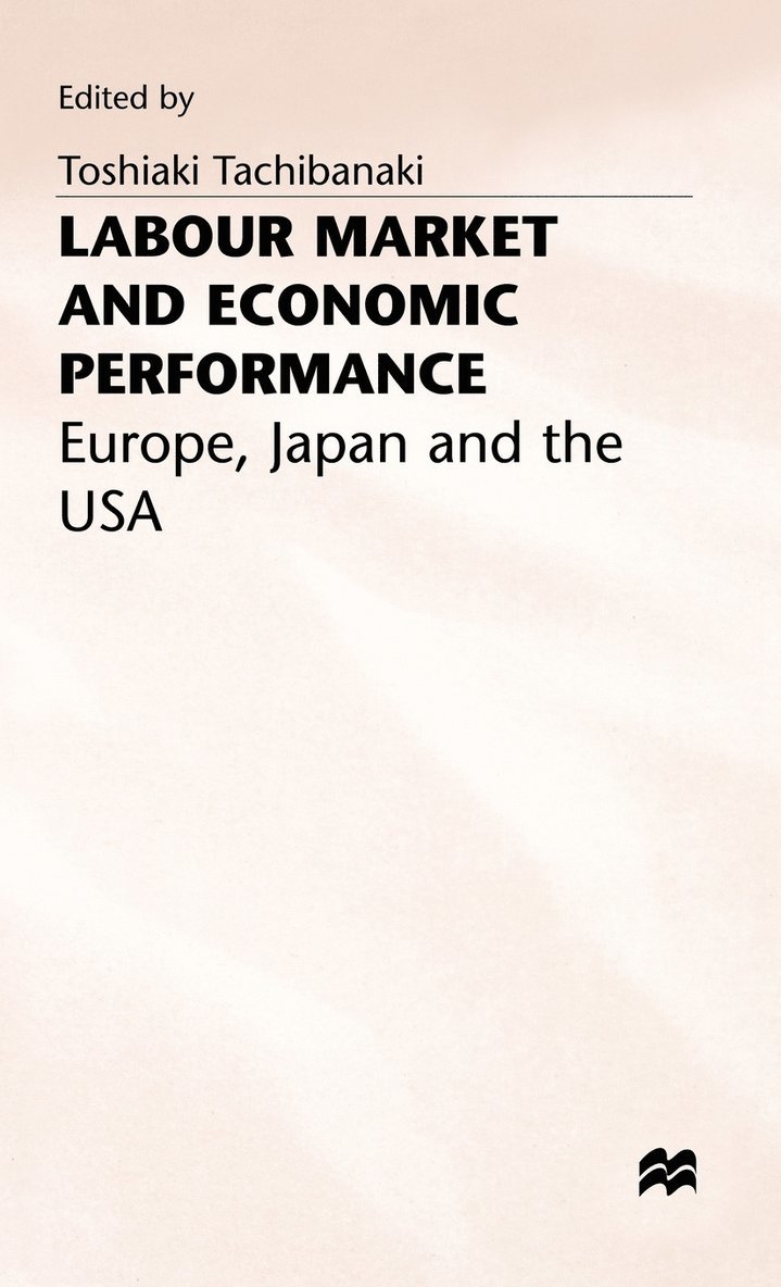 Toshiaki Tachibanaki, Tachibanaki - Labour Market and Economic Performance, Inbunden