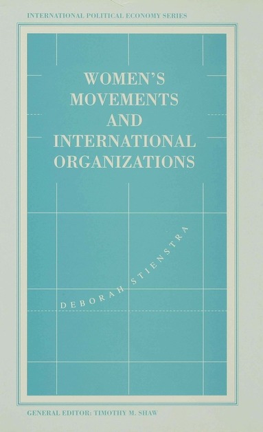 bokomslag Womens Movements and International Organizations