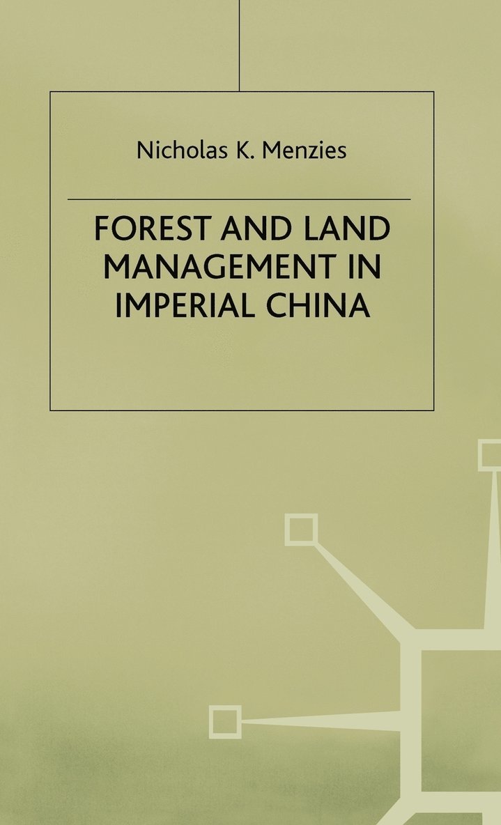 Forest and Land Management in Imperial China 1