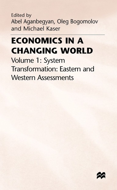 Aganbegyan, A. Aganbegyan, O. Bogomolov, M. Kaser - Economics in a Changing World, Inbunden