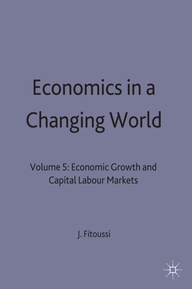 Fitoussi, Jean-Paul Fitoussi - Economics in a Changing World, Inbunden