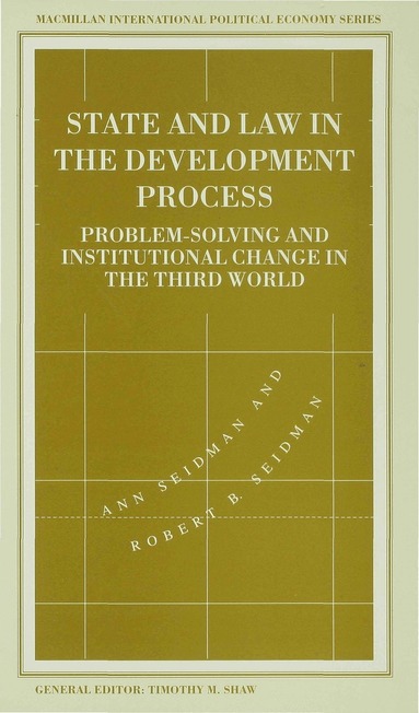 Ann Seidman - State and Law in the Development Process, Häftad