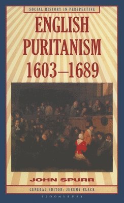 bokomslag English Puritanism, 1603-1689