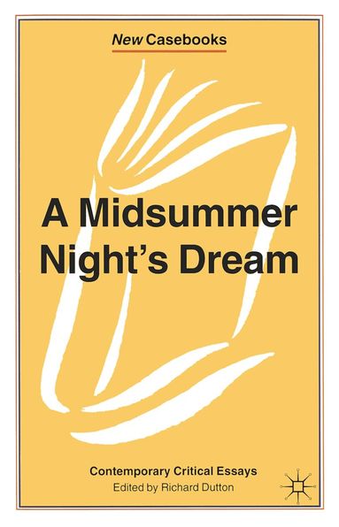 Richard Dutton - Midsummer Night's Dream, Häftad