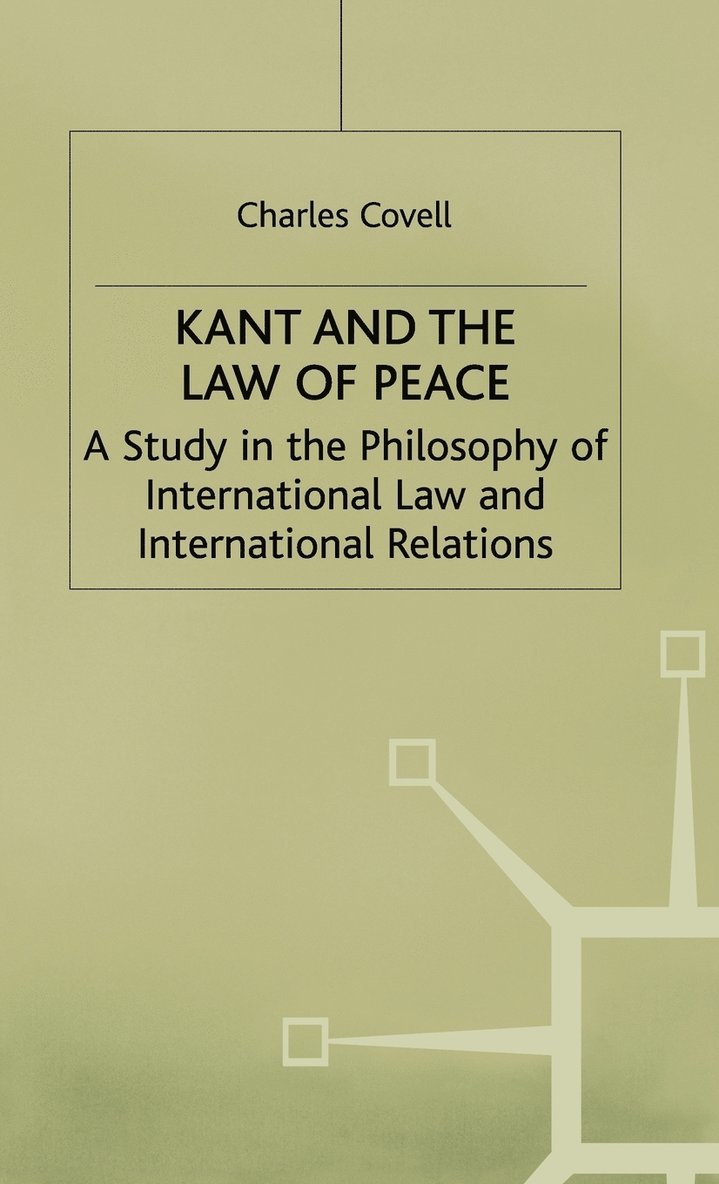 Kant and the Law of Peace 1