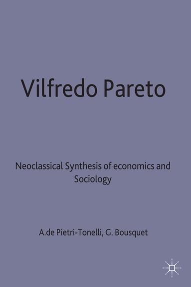 Alfonso de Pietri-Tonelli, Georges H Bousquet, Julia Bamford - Vilfredo Pareto, Inbunden