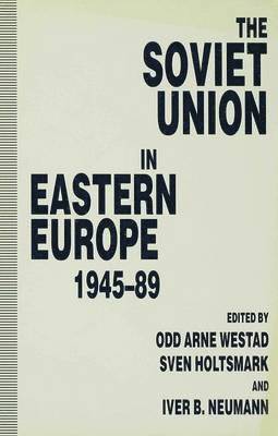 bokomslag The Soviet Union in Eastern Europe, 1945-89