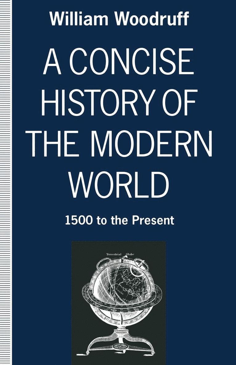 William Woodruff - A Concise History of the Modern World: 1500 to the Present, Häftad