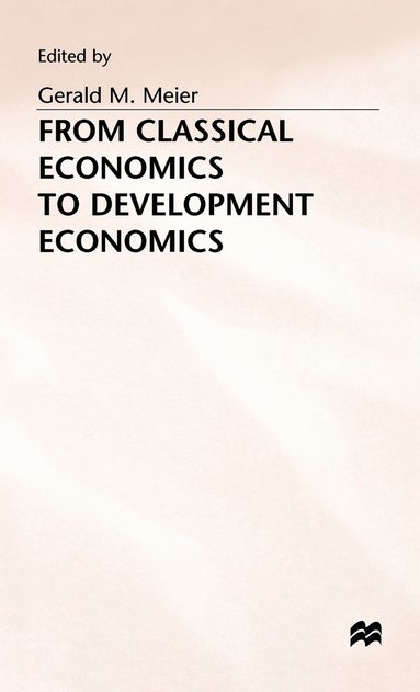 bokomslag From Classical Economics to Development Economics