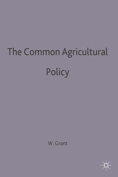 Wyn Grant - Common Agricultural Policy, Häftad